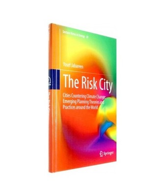 The Risk City: Cities Countering Climate Change: Emerging Planning Theories and 