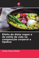 Tariku Sisay Eshete (U. A.) | Efeito Da Dieta Vegan E Do Estilo De Vida Na...