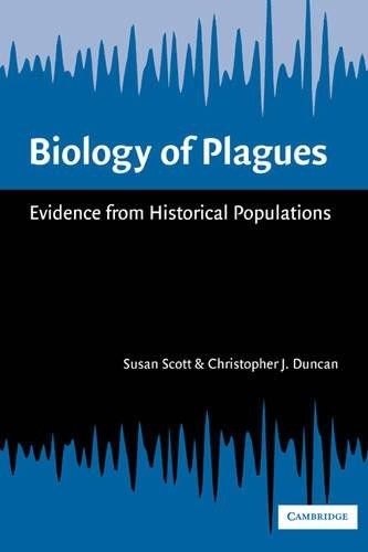 Biology of Plagues by Susan Scott, Christopher J. Duncan - 9780521017763