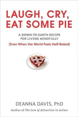 Deanna Davis Laugh, Cry, Eat Some Pie (Taschenbuch)