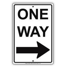 One Way Right Arrow Novelty Aluminum Metal Road Sign 8"x12" Plate One Way Sign