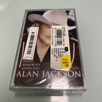 Alan Jackson When Somebody Loves You  Sealed Cassette Nov-2000, Arista New!!
