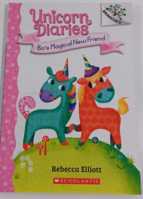 Bo's Magical New Friend: A Branches Book (Unicorn Diaries #1) (1) - GOOD PB