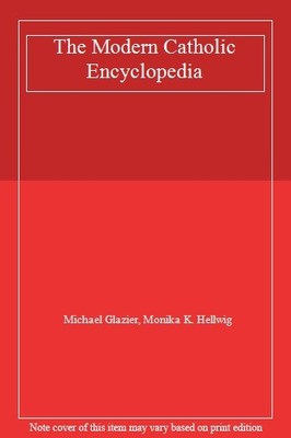 The Modern Catholic Encyclopedia, Michael Glazier, Monika K. Hell