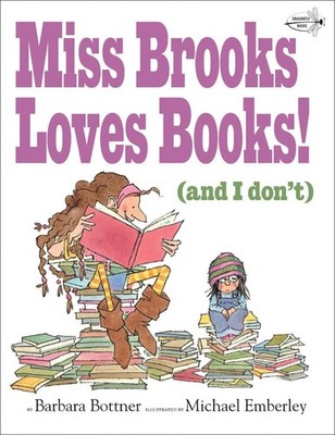 Miss Brooks Loves Books (And I Don't) by Barbara Bottner (English) Paperback Boo