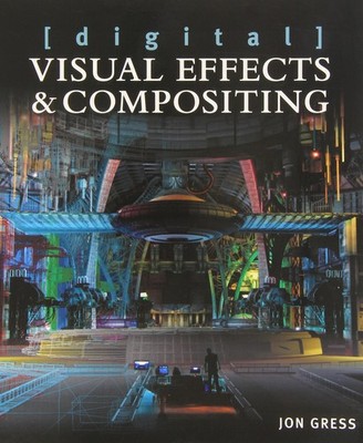 [digital] Visuelle Effekte und Compositing, Gress, Jon Jon Gress,