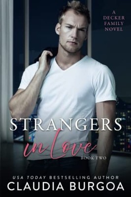 Strangers in Love: A Decker Family Novel: 2 (Somehow Everlasting)