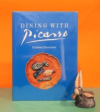 Ermine Herscher: Dining with Picasso/Pablo Picasso/art/food/recipes