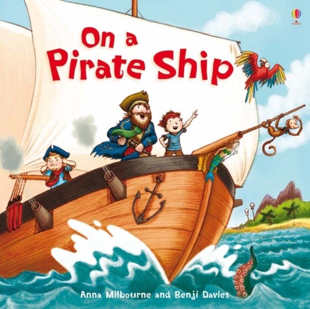 On a Pirate Ship by Sarah  Courtauld (Paperback Book)
