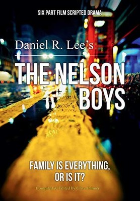 The Nelson Boys,Daniel R Lee, Clive Palmer