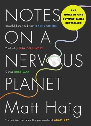 Notes on a Nervous Planet by Matt Haig, New Book