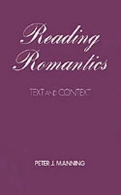 Peter J. Manning Reading Romantics (Gebundene Ausgabe)
