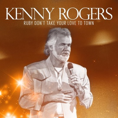 Kenny Rogers Ruby Don't Take Your Love To Town (CD) (UK IMPORT)