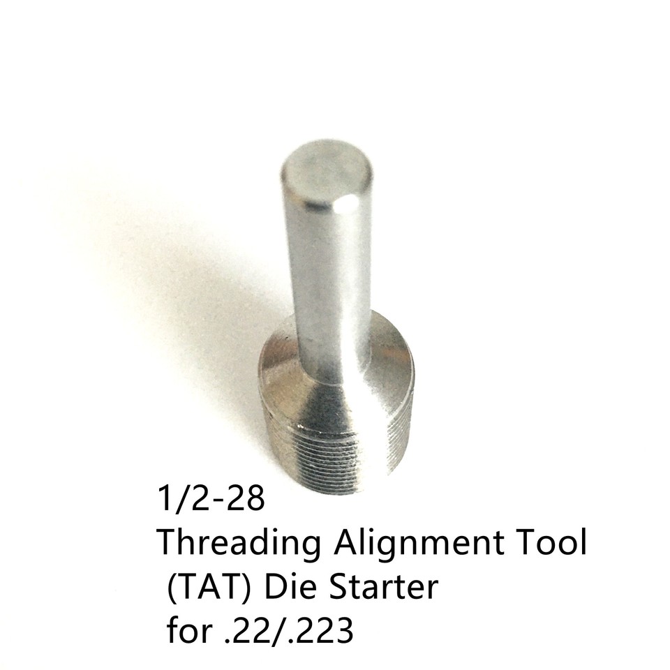 1/2-28 Threading Alignment Tool (TAT) Die Starter for .22/.223 ...