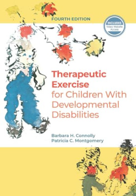 Therapeutic Exercises for Children with Developmental D - Hardback NEW Connolly,