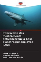 Tarek Elgogary (U. A.) | Interaction Des MéDicaments AnticancéReux à Base...