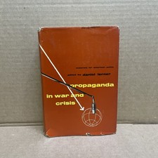 Propaganda in War and Crisis / Daniel Lerner / Hardcover/DJ 1951