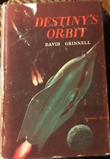 VG 1961 Hardcover in a DJ First Edition Destiny’s Orbit David Grinnell Sci Fi