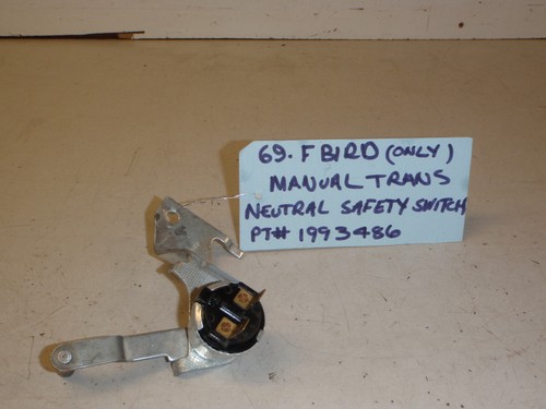 1969 Firebird Trans Am Ram Air IV 4 speed Neutral Safety Switch GM 1993486