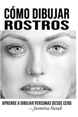 Jasmina Susak Cómo Dibujar Rostros (Paperback) (UK IMPORT)