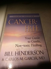 Cancer-Free, Fourth Edition: Your Guide to Gentle, Non-Toxic Healing