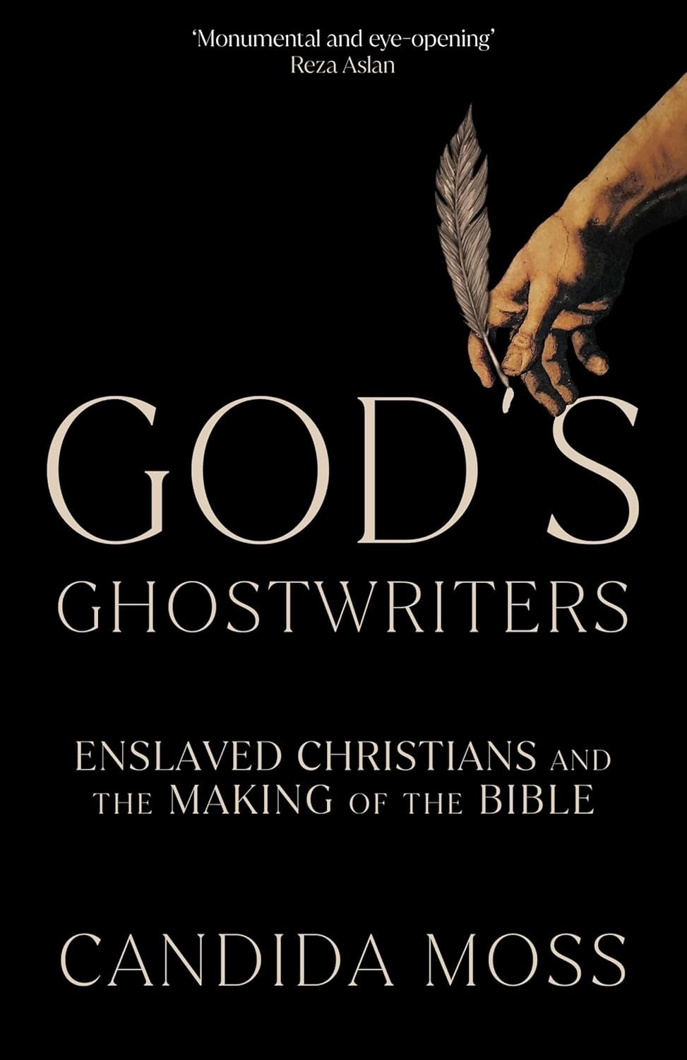 God’s Ghostwriters: Enslaved Christians by Candida Moss (Hardcover)