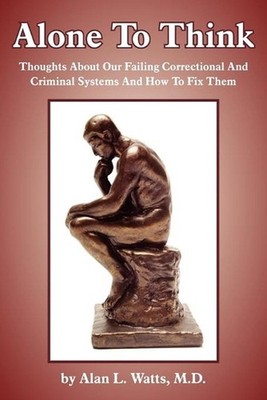 Alone To Think by Alan L. Watts M.D. (English) Paperback Book