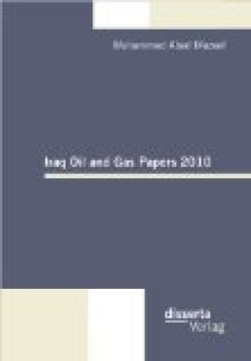 Iraq Oil and Gas Papers 2010. Mazeel, Muhammed Abed: