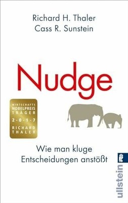Nudge: Wie man kluge Entscheidungen anstößt: Buch Ullstein Taschenbuchvlg.
