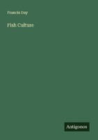 Fish Culture Francis Day