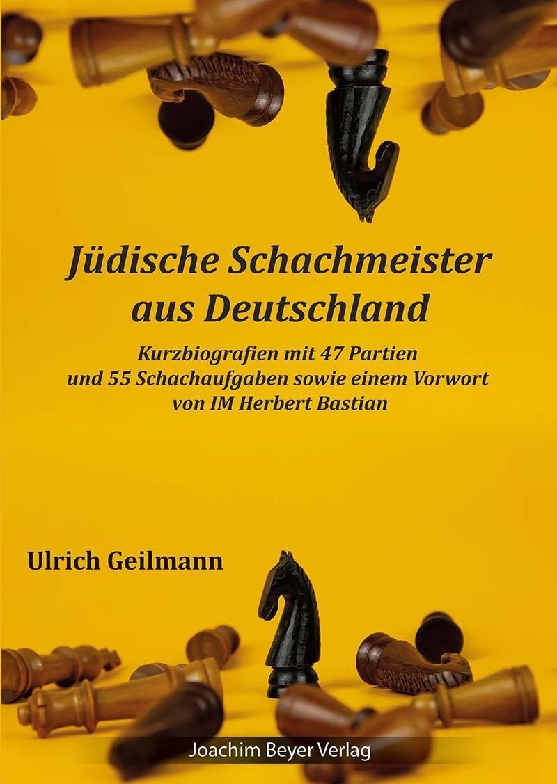 Jüdische Schachmeister aus Deutschland Ulrich Geilmann