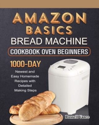 Vanc - Amazon Basics Brotmaschine Kochbuch für Anfänger 1000 Tage Ne - N555z