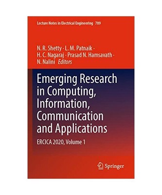 Emerging Research in Computing, Information, Communication and Applications: ERC