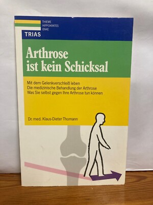 Arthrose ist kein Schicksal Thomann, Klaus-Dieter