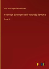 Don Juan Loperraez Corvalan | Coleccion diplo...