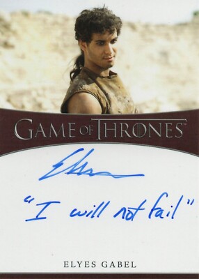 Game Thrones Legends of the Realm: Elyes Gabel Autogrammkarte ''I will not fail''