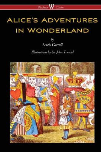 Thumbnail - Alice's Adventures In Wonderland (wisehouse Classics - Original 1865
