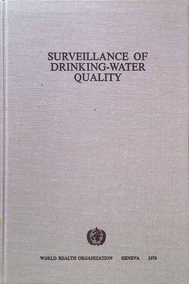 Surveillance of Drinking Water Quality World Health Organization monograph serie