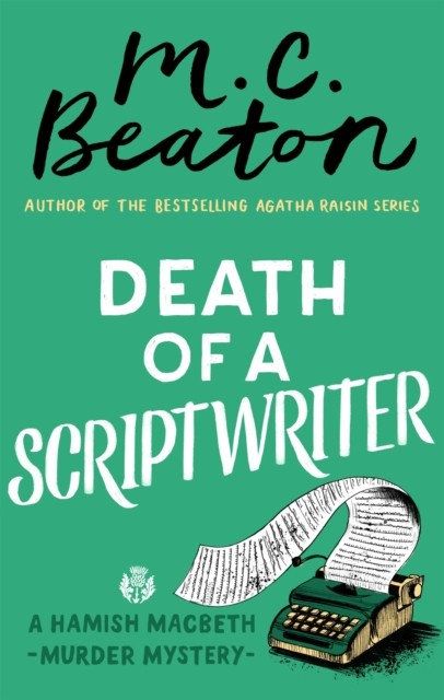 Death of a Scriptwriter by M. C. Beaton (Paperback Book)