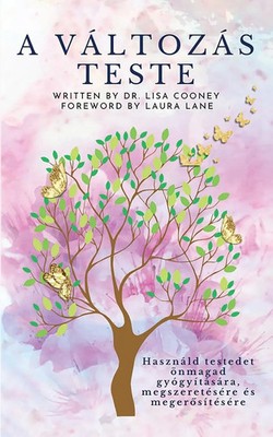 Lisa Cooney | A Változás Teste | Taschenbuch | Ungarisch (2024) | Lisa Cooney