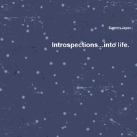 Introspections...Into Life. Sammyjaye Taschenbuch Kartoniert / Broschiert 2012