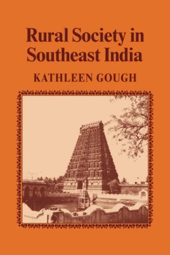 Rural Society in South East India (Cambridge St. Gough<|