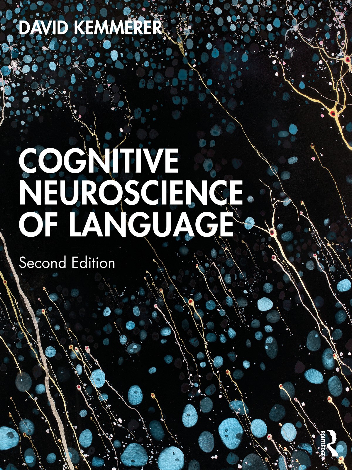 Cognitive Neuroscience of Language - 2nd Edition