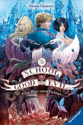 The School for Good and Evil, Band 2: Eine Welt ohne Prinzen (Die Bestseller-Buc