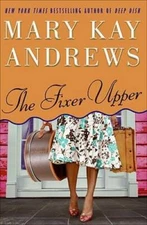 The Fixer Upper: A Novel - Hardcover By Andrews, Mary Kay - GOOD