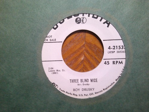 PROMO 7" COLUMBIA 45 RECORD/ROY DRUSKY/THREE BLIND MICE/I'LL MAKE AMENDS/EX+