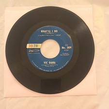 Vic Dana - What'll I Do/ Moonlight And Roses - Dolton 45 RPM Record