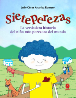 Sieteperezas by Julio Cesar Anariba Romero. Honduras. For Children.
