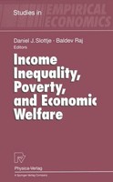 Income Inequality, Poverty, And Economic Welfare Baldev Raj