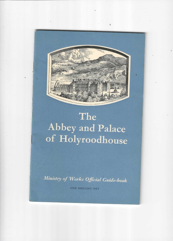1961 The Abbey and Palace of Holyroodhouse -  Edinburgh Scotland Pamphlet